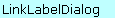 LinkLabelDialog object