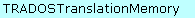 TRADOSTranslationMemory object